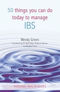 Wendy Green - 50 Things You Can Do to Manage IBS.