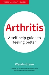 Wendy Green - Arthritis - A Self-Help Guide to Feeling Better.