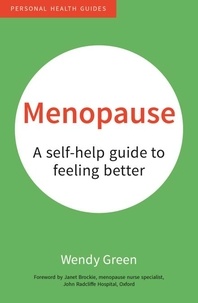 Wendy Green - Menopause - A Self-Help Guide to Feeling Better.