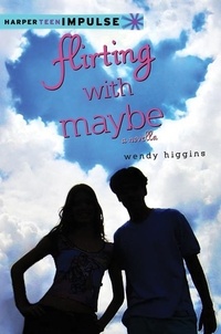 Wendy Higgins - Flirting with Maybe - A Novella.