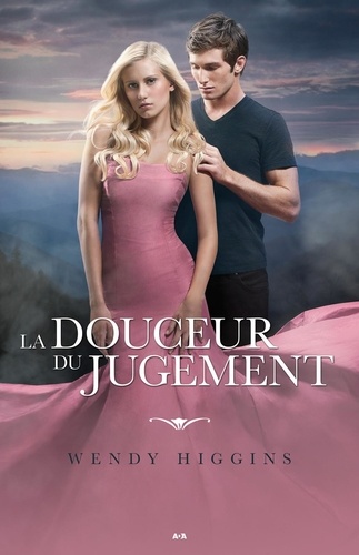 Wendy Higgins - La douceur du jugement.