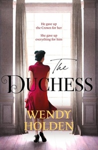 Wendy Holden - The Duchess - From the Sunday Times bestselling author of The Governess.