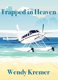  Wendy Kremer - Trapped in Heaven.