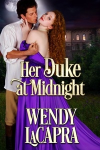  Wendy LaCapra - Her Duke at Midnight - Mythic Dukes, #3.