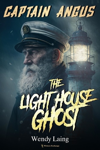  Wendy Laing - Captain Angus, the Lighthouse Ghost.