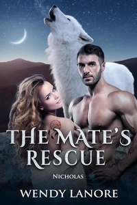  Wendy Lanore - The Mate's Rescue - The Mate's Ring Series.