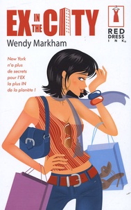Wendy Markham - Ex in the City.