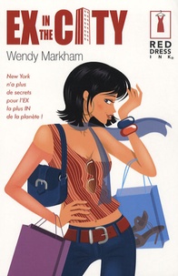 Wendy Markham - Ex in the City.