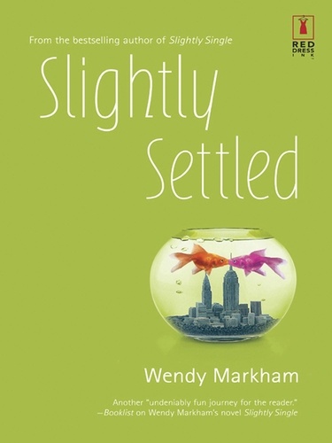 Wendy Markham - Slightly Settled.