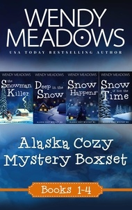  Wendy Meadows - Alaska Cozy Mystery Boxset, Books 1-4 - Alaska Cozy Mystery, #0.