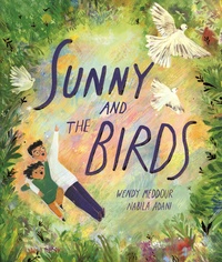 Wendy Meddour et Nabila Adani - Sunny and the Birds.