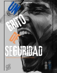 UN GRITO DE SEGURIDAD