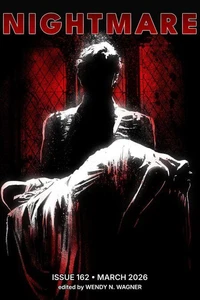 Nightmare Magazine, Issue 162 (March 2026)