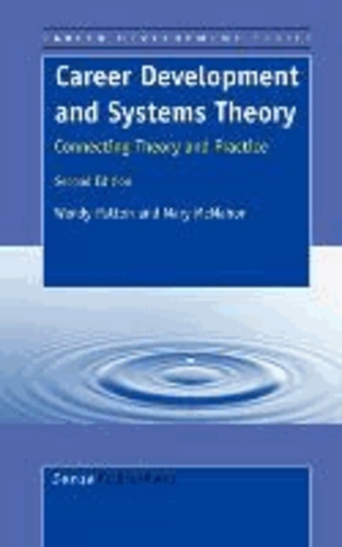 Wendy Patton et Mary McMahon - Career Development and Systems Theory.