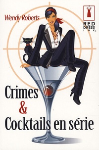 Wendy Roberts - Crimes et Cocktails en série.