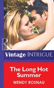 Wendy Rosnau - The Long Hot Summer.
