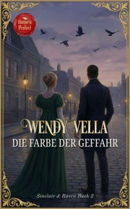 Die Farbe der Gefahr (Sinclair &amp; Raven Buch 2)