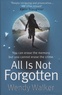 Wendy Walker - All Is Not Forgotten.