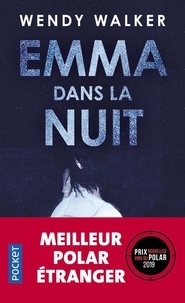 Télécharger des livres audio sur un ipod Emma dans la nuit in French 9782266287586 par Wendy Walker FB2 MOBI PDF