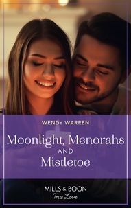 Wendy Warren - Moonlight, Menorahs And Mistletoe.