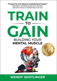 Train to Gain: Building Your Mental Muscle