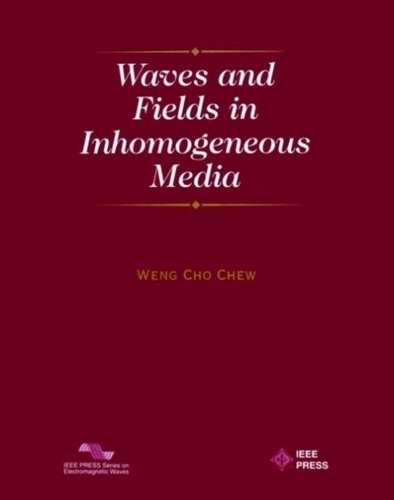 Weng Cho chew - Waves and Fields in Inhomogenous Media.