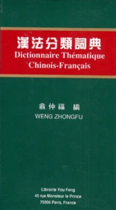 Dictionnaire Thematique. Chinois-Francais