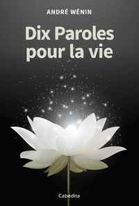Dix paroles pour la vie