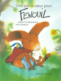 Une Petite Soeur Pour Fenouil