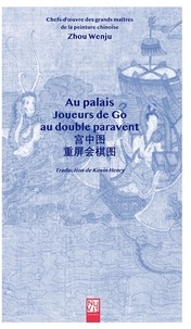 Wenju Zhou - Au palais - Joueurs de Go au double paravent.