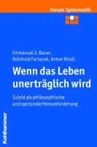 Wenn das Leben unerträglich wird