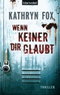 Wenn keiner dir glaubt