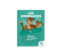 Les dinosaures - Dans ma poche
