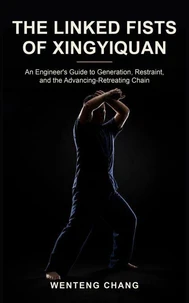 The Linked Fists of Xingyiquan