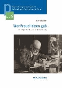 Wer Freud Ideen gab - Eine systematische Untersuchung.