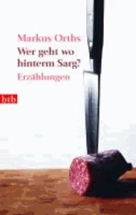 Wer geht wo hinterm Sarg?