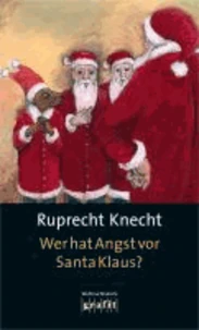 Wer hat Angst vor Santa Klaus?