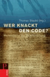 Wer knackt den Code? - Meilensteine der Bibelforschung.