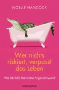 Wer nichts riskiert, verpasst das Leben
