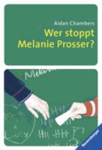 Wer stoppt Melanie Prosser?.