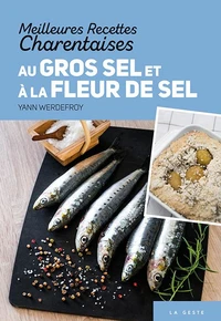 Meilleures recettes charentaises au gros sel et a la fleur de sel