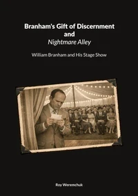 Branhams Gift of Discernment and Nightmare Alley