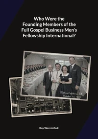 Who were the founding members of the Full Gospel Business Men's Fellowship?