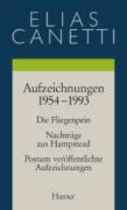 Werke 5. Aufzeichnungen 1954-1993 - Die Fliegenpein. Nachträge aus Hampstead. Postum veröffentlichte Aufzeichnungen.