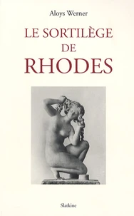Le sortilège de Rhodes