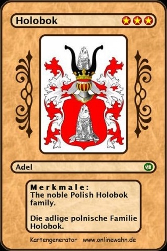 The noble Polish Holobok family. Die adlige polnische Familie Holobok.