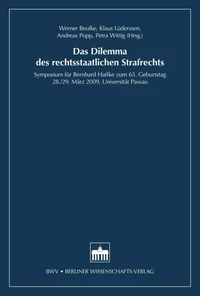 Das Dilemma des rechtsstaatlichen Strafrechts
