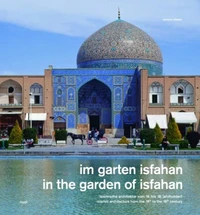 Im Garten Isfahan - In the garden of Isfahan