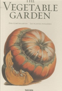 Werner Dressendörfer - The Vegetable Garden (Les plantes potagères) - Album Vilmorin, édition anglais-français-allemand.