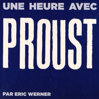 Une heure avec Proust